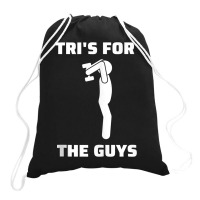 Tri's For The Guys Overhead Tricep Extension Gym Saying Tank Top Drawstring Bags | Artistshot