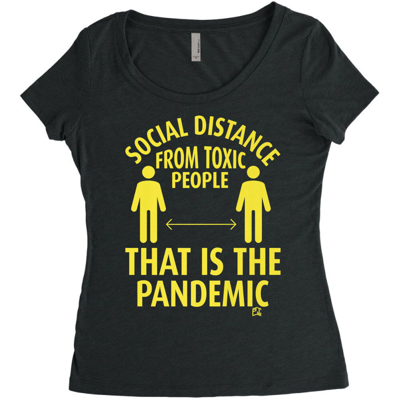 Social Distance For Toxic People Premium T Shirt Women's Triblend Scoop T-shirt by cheesebroughbrensen | Artistshot