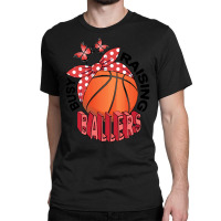 Basketball T Shirtbasketball   Busy Raising Ballers T Shirt Classic T-shirt | Artistshot