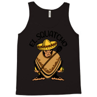 Bigfoot Cinco De Mayo T Shirtbigfoot El Squatcho T Shirt Tank Top | Artistshot