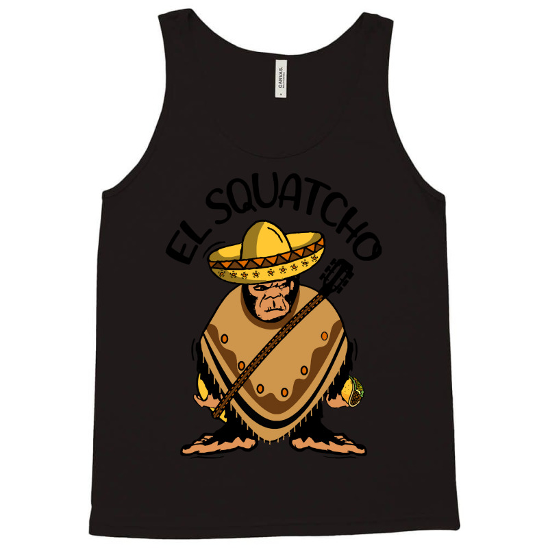 Bigfoot Cinco De Mayo T Shirtbigfoot El Squatcho T Shirt Tank Top | Artistshot