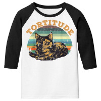 Tortitude Cat Torties Are Feisty Tortoiseshell Kitty Shirt Youth 3/4 Sleeve | Artistshot