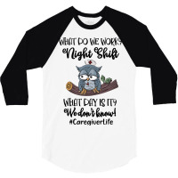 Night Shift Caregiver T Shirt 3/4 Sleeve Shirt | Artistshot