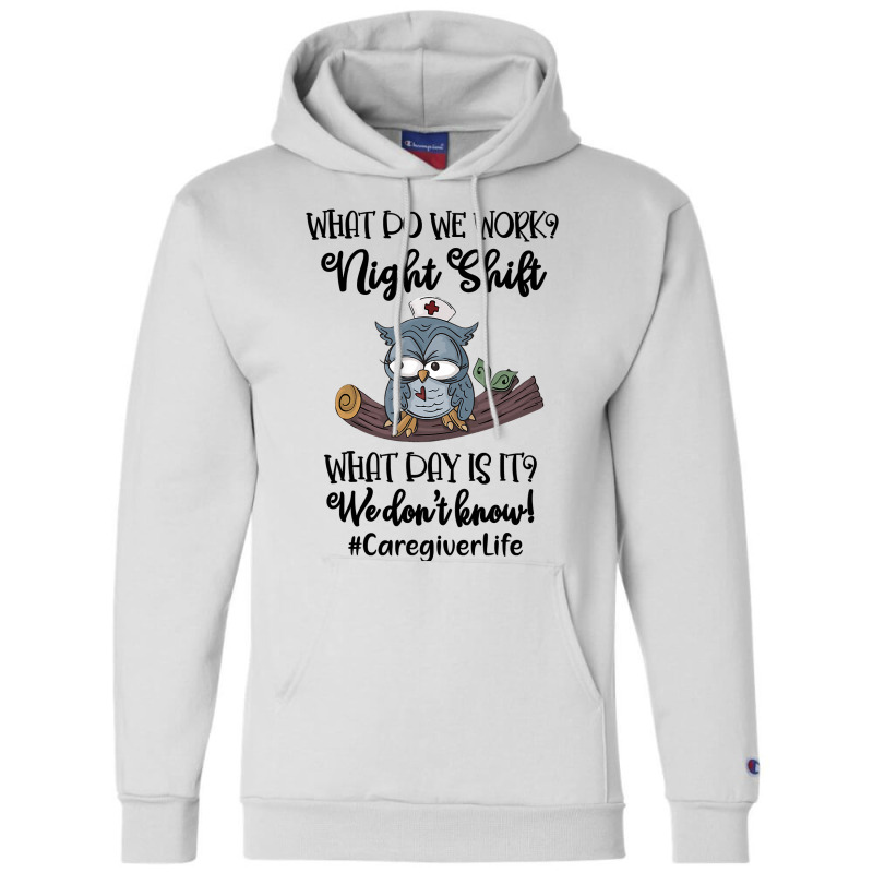 Night Shift Caregiver T Shirt Champion Hoodie | Artistshot