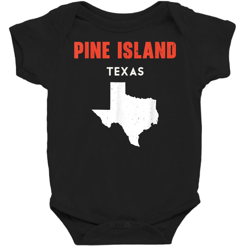 Pine Island Texas Usa State America Travel Texas T Shirt Baby Bodysuit by bendlelobeltzoer | Artistshot