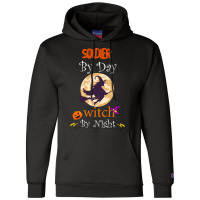 Halloween Soldier Gift T  Shirt Soldier By Day Witch By Night, Soldier Champion Hoodie | Artistshot