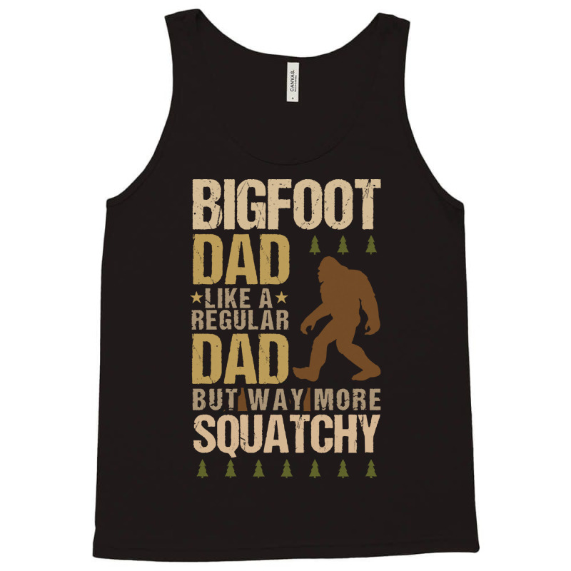 Bigfoot T Shirtbigfoot Dad T Shirt Tank Top | Artistshot