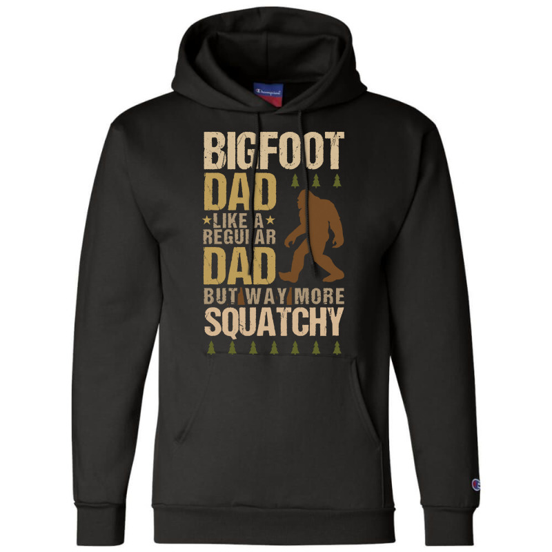 Bigfoot T Shirtbigfoot Dad T Shirt Champion Hoodie | Artistshot