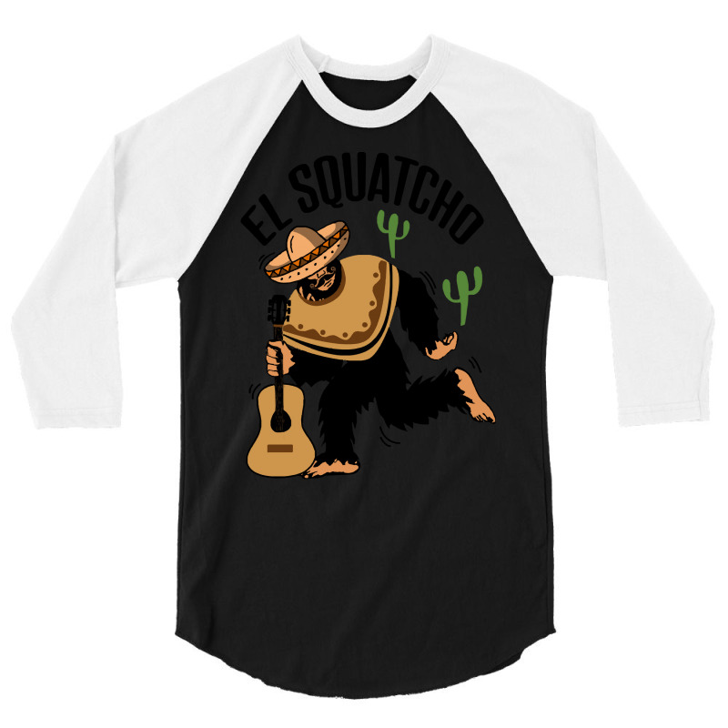 Bigfoot T Shirtbigfoot El Squatcho T Shirt 3/4 Sleeve Shirt | Artistshot