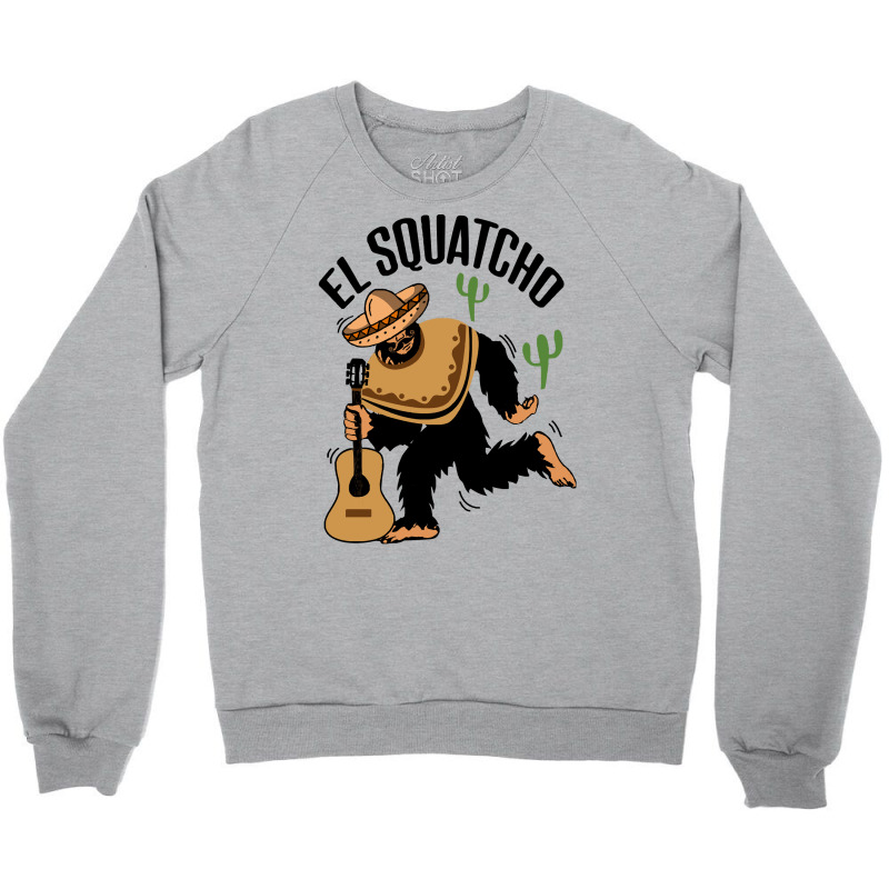 Bigfoot T Shirtbigfoot El Squatcho T Shirt Crewneck Sweatshirt | Artistshot