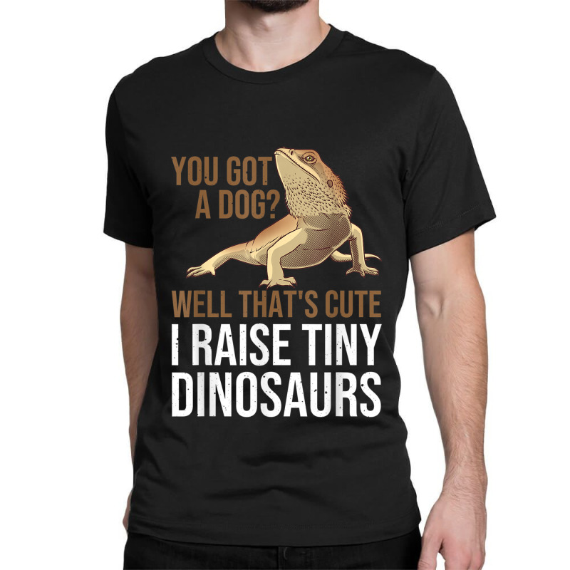 Bearded Dragon Gift Men Women Funny I Raise Tiny Dinosaurs Design Char Classic T-shirt | Artistshot