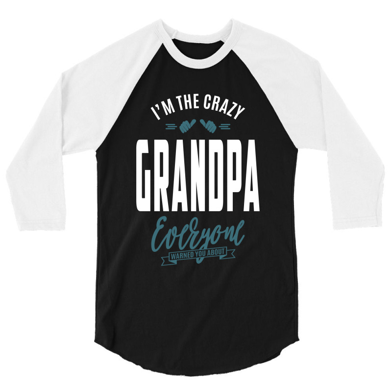 Crazy Grandpa 3/4 Sleeve Shirt | Artistshot