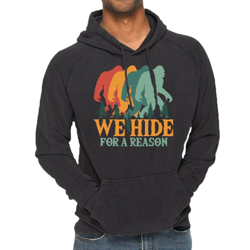 Bigfoot T Shirtbigfoot Retro Vintage   We Hide For A Reason T Shirt Vintage Hoodie | Artistshot