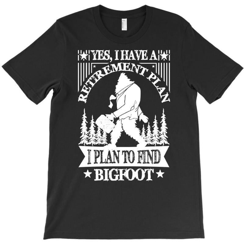 Bigfoot T Shirtbigfoot Sasquatch Retirement T Shirt T Shirt T-shirt | Artistshot