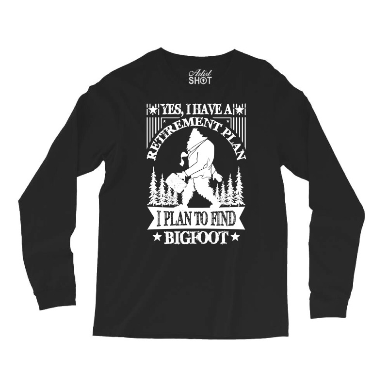 Bigfoot T Shirtbigfoot Sasquatch Retirement T Shirt T Shirt Long Sleeve Shirts | Artistshot