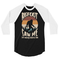 Bigfoot T Shirtbigfoot Saw Me T Shirt (1) 3/4 Sleeve Shirt | Artistshot