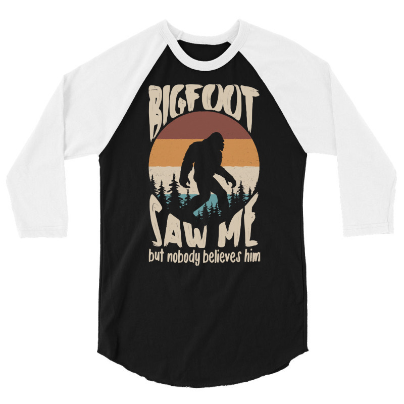 Bigfoot T Shirtbigfoot Saw Me T Shirt (1) 3/4 Sleeve Shirt | Artistshot