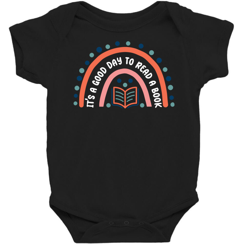 It’s A Good Day To Read A Book, Bookworm Book Lovers Rainbow T Shirt Baby Bodysuit by DianneHenderson91 | Artistshot