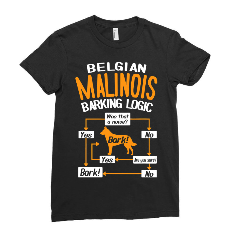 Belgian Malinois Bark Logic T Shirt Ladies Fitted T-Shirt by DarleneLee89 | Artistshot