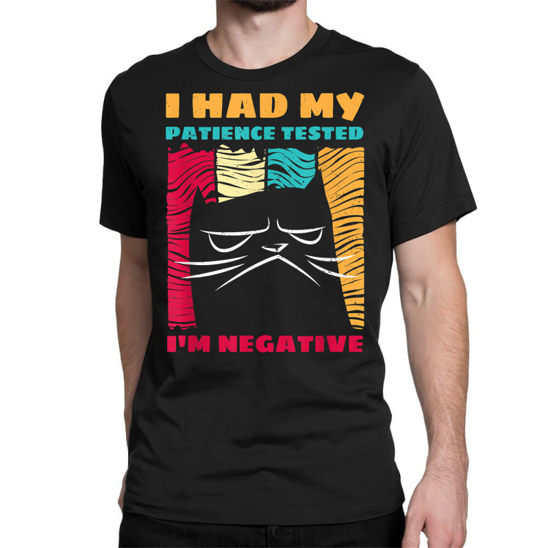 I Had My Patience Tested I'm Negative Cat Funny T-Shirt Cute Cat-Lover  Aesthetic