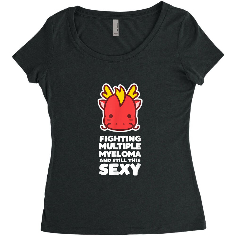 Fighting Multiple Myeloma Still This Sexy Quote Dragon Characters Vide Women's Triblend Scoop T-shirt by HailieDesign | Artistshot