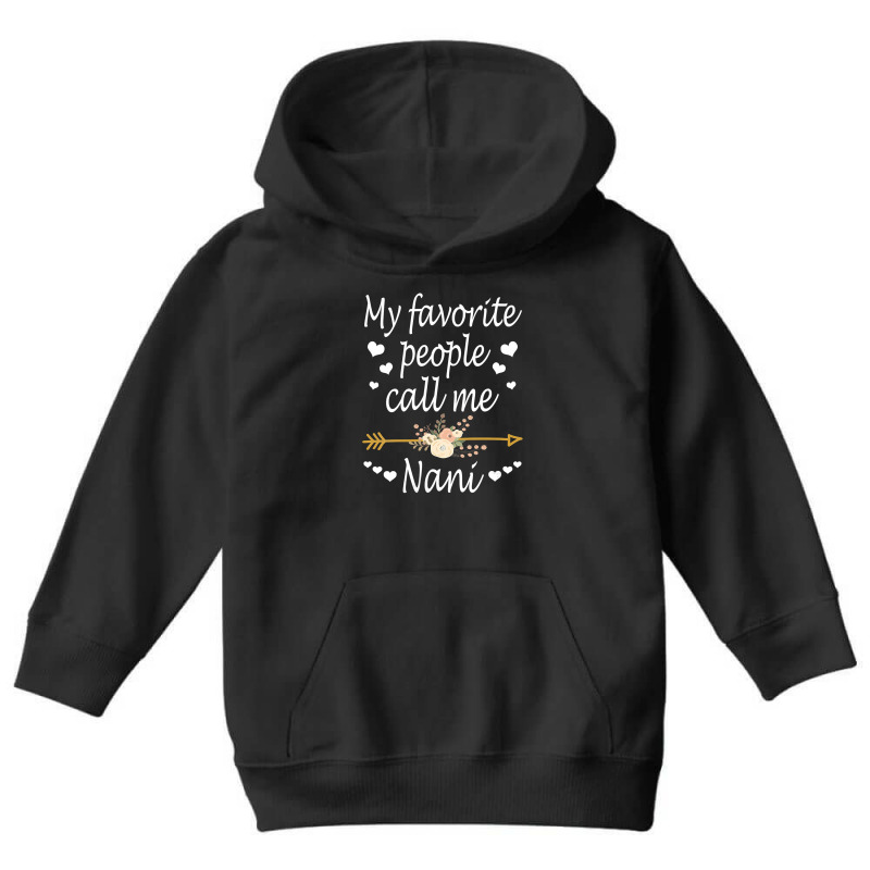 Womens My Favorite People Call Me Nani Mothers Day Gift Vneck Youth Hoodie by LoriMccarty89 | Artistshot