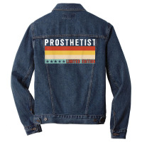 Prosthetist Job Title Profession Worker Appreciation Idea T Shirt Men Denim Jacket | Artistshot