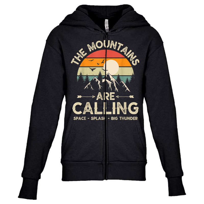 Vintage The Mountains Are Calling Space Splash Big Thunder T Shirt Youth Zipper Hoodie | Artistshot