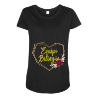 Equipo Bilingue Spanish Bilingual Team Squad Back To School Maternity Scoop Neck T-shirt | Artistshot