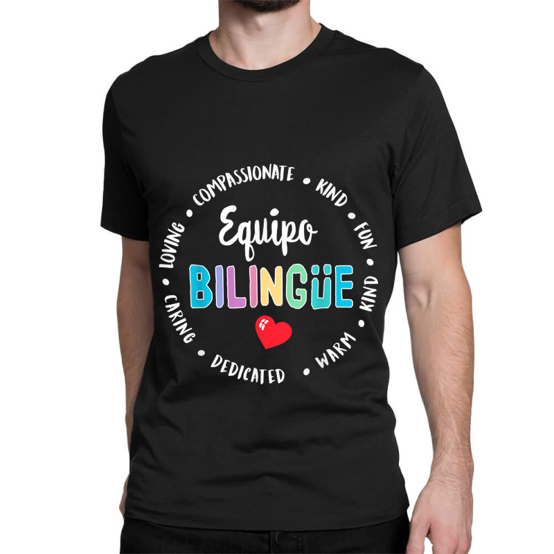 Equipo Bilingue Spanish Bilingual Team Squad Back To School Classic T-shirt by NathanielDesign | Artistshot