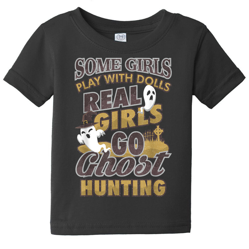 Ghost Hunting Girl   Paranormal Investigation Hunter Gift T Shirt Baby Tee by gehriglyssy | Artistshot