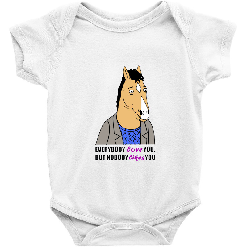 Horseman Everybody Loves You But Nobody Likes You 1 Baby Bodysuit by artworks_animal | Artistshot