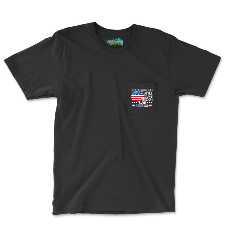 God Family Guns & Freedom Pro Trump 2024 Maga American Flag T Shirt Pocket T-shirt | Artistshot