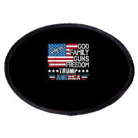 God Family Guns & Freedom Pro Trump 2024 Maga American Flag T Shirt Oval Patch | Artistshot