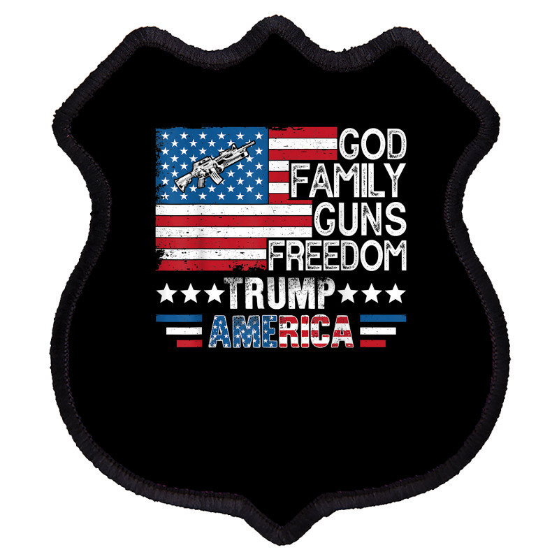 God Family Guns & Freedom Pro Trump 2024 Maga American Flag T Shirt Shield Patch | Artistshot