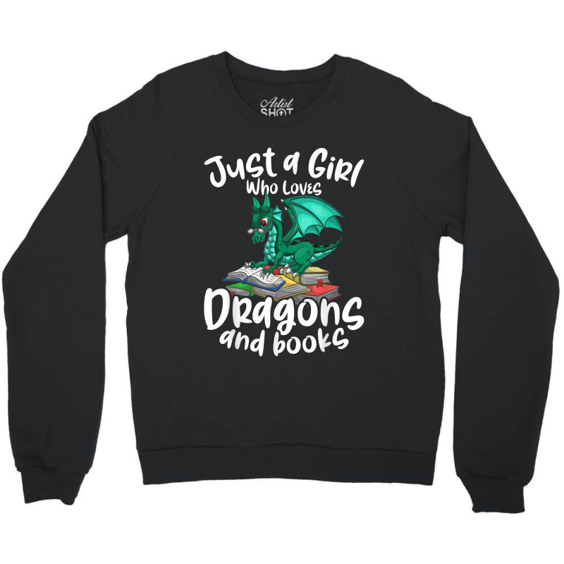 Just A Girl Who Loves Dragons And Books Reading Dragon Graphic Crewneck Sweatshirt by HailieDesign | Artistshot