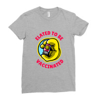 Elated To Be Vaccinated   Vaccinated Ladies Fitted T-shirt | Artistshot