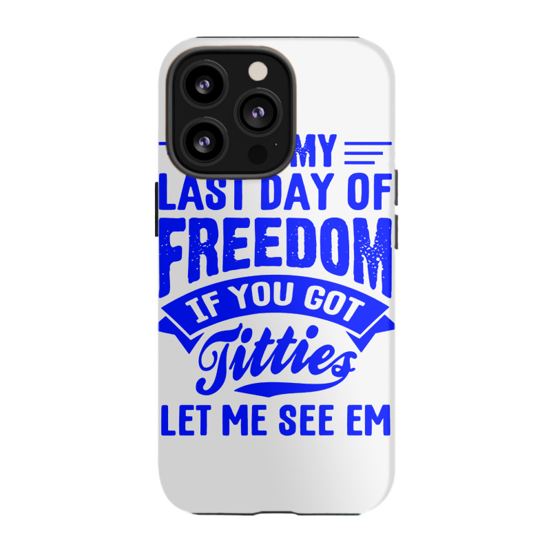 Got Titties Bachelor Party Iphone 13 Pro Case | Artistshot