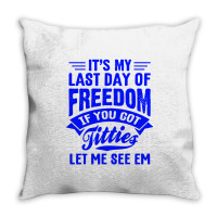 Got Titties Bachelor Party Throw Pillow | Artistshot