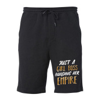 Womens Just A Girl Boss Building Her Empire Ceo Business Founder T Shi Fleece Short | Artistshot