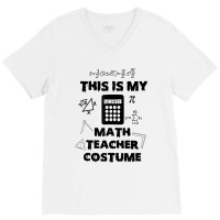 This Is My Scary Math Teacher Costume Halloween Cartoon Character V-neck Tee | Artistshot