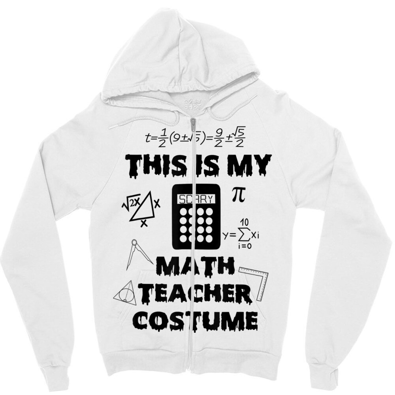 This Is My Scary Math Teacher Costume Halloween Cartoon Character Zipper Hoodie | Artistshot