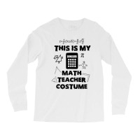 This Is My Scary Math Teacher Costume Halloween Cartoon Character Long Sleeve Shirts | Artistshot