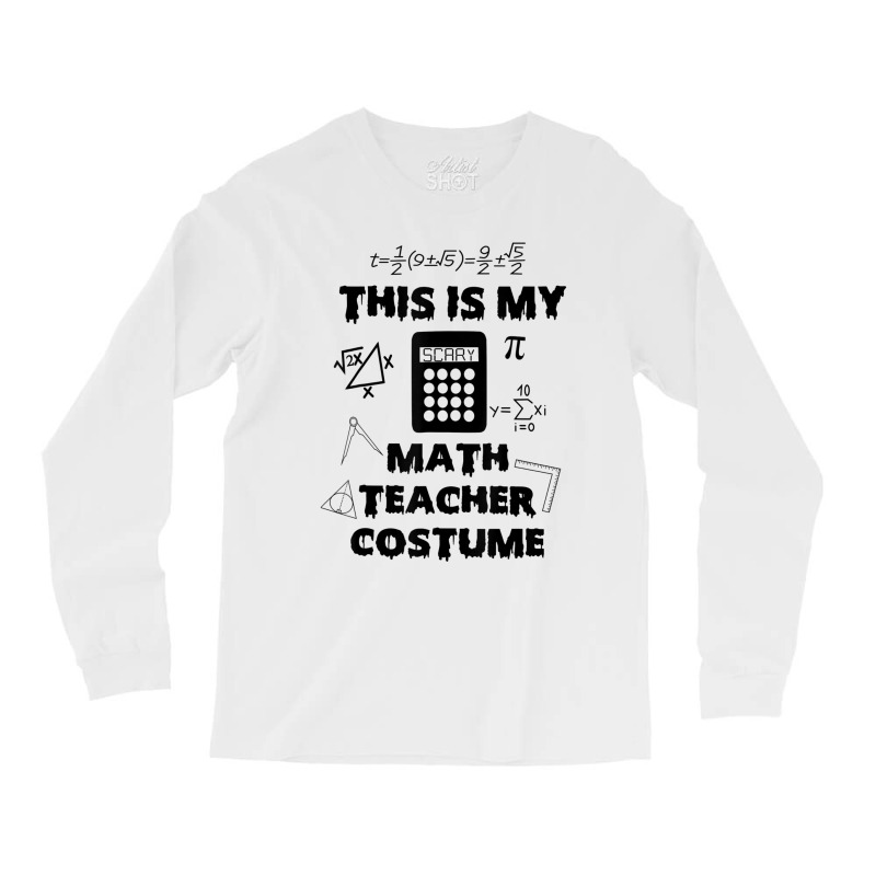 This Is My Scary Math Teacher Costume Halloween Cartoon Character Long Sleeve Shirts | Artistshot