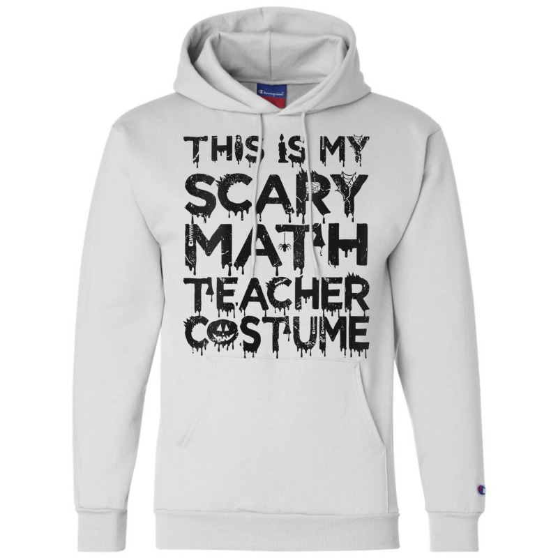 Womens This Is My Scary Math Teacher Costume Halloween Mens My Favorit Champion Hoodie | Artistshot