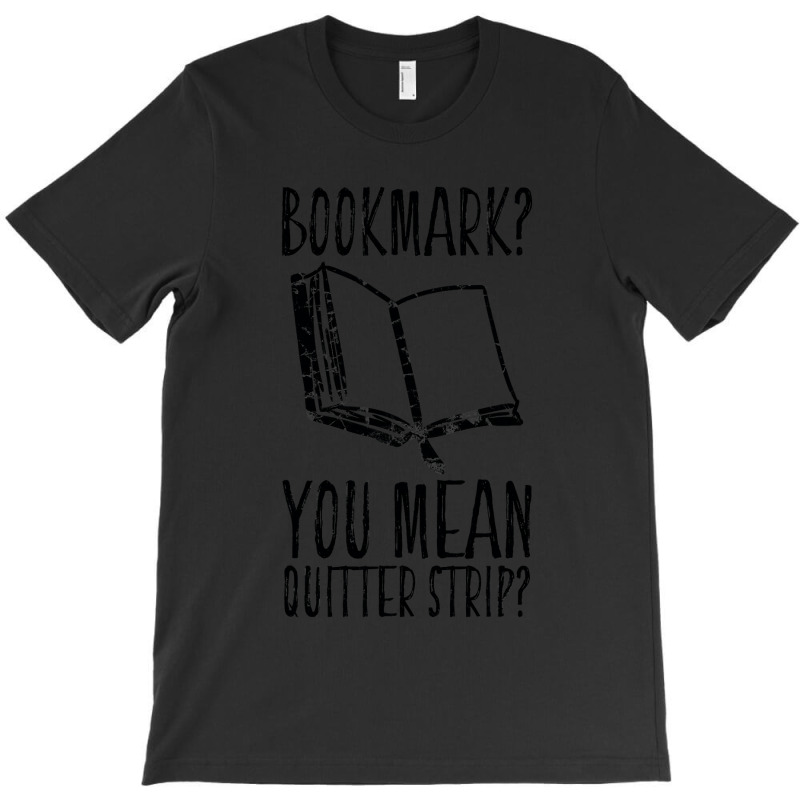 Funny Cool Unique Bookmark Perfect Book Nerd Gift T Shirt T-shirt | Artistshot