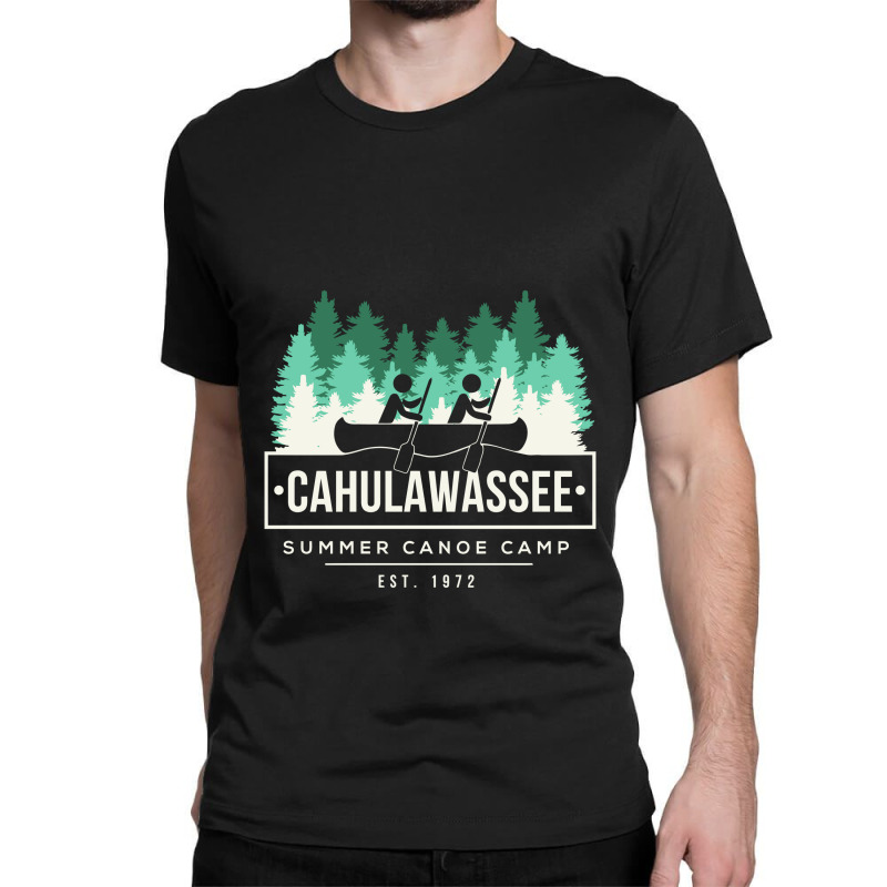 Cahulawassee Summer Canoe Club Deliverance Classic T-shirt | Artistshot