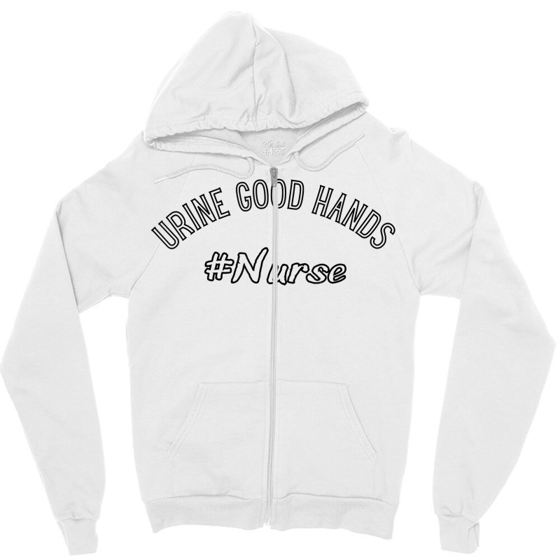 Urine Good Hands Funny Nephrology Dialysis Nurse T Shirt Zipper Hoodie by evansjalayia | Artistshot