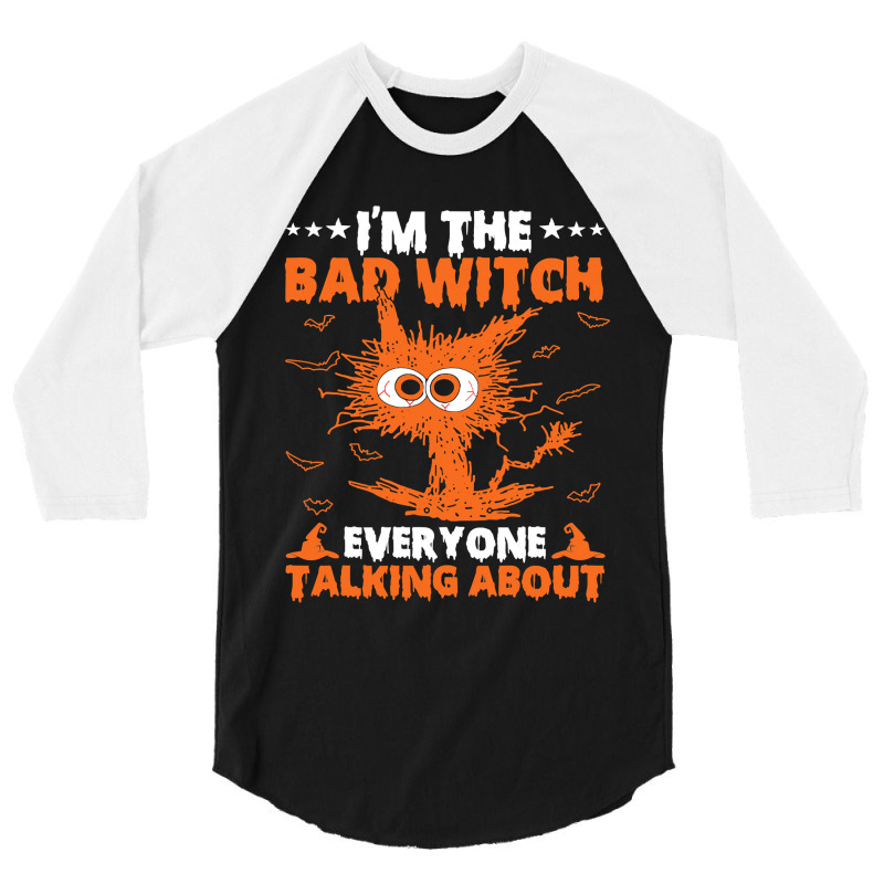 Bad Witch Everyone Talking About Cat Halloween Costume 49 3/4 Sleeve Shirt | Artistshot