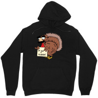 Thanksgiving  I M Not A Turkey (disguised Face Don T Gobble Til You Wo Unisex Hoodie | Artistshot